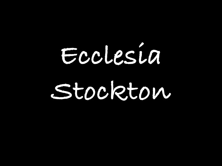 Ecclesia Stockton
